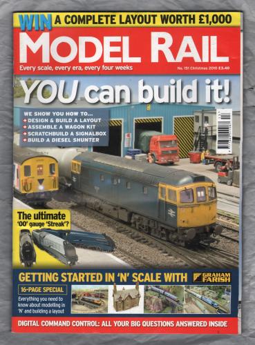 Model Rail - No.151 - Christmas 2010 - `YOU can build it!` - Bauer Media Group