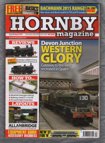 HORNBY - Issue 94 - April 2015 - `Devon Junction, WESTERN GLORY Gateway to the west recreated in Spain` - Key Publishing Ltd