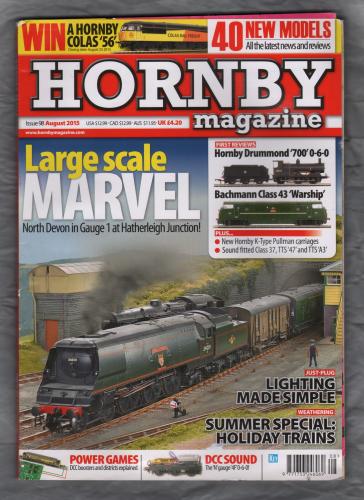 HORNBY - Issue 98 - August 2015 - `Large scale MARVEL, North Devon in Gauge 1 at Hatherleigh Junction!` - Key Publishing Ltd