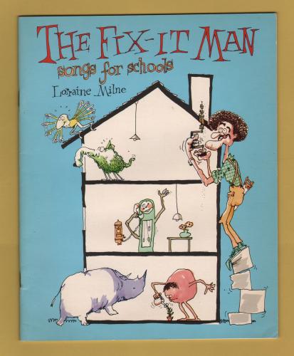 `The Fix-It Man: Songs for Schools` by Lorraine Milne - 1979 - Illustrated by Roland Harvey - Published by MacMillan