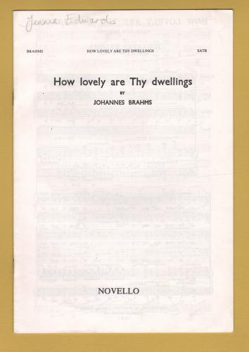 `How Lovely Are Thy Dwellings` by Johannes Brahms - Piano or Organ - S.A.T.B. - Novello & Company Ltd.