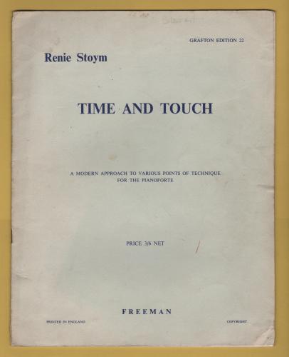 `Time And Touch` by Renie Stoym - For the Pianoforte - Grafton Edition No.22 - 1930 - Published by Freeman & Co.