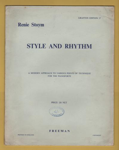 `Style And Rhythm` by Renie Stoym - For the Pianoforte - Grafton Edition No.27 - 1931 - Published by Freeman & Co.