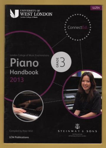 `Piano Handbook 2013 - Grade 3` - Compiled by Peter Wild - Published by University of West London, LCM Publications