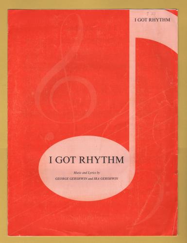 `I Got Rhythm` by George Gershwin & Ira Gershwin - 1930 (Modern Copy) - Published by IMP