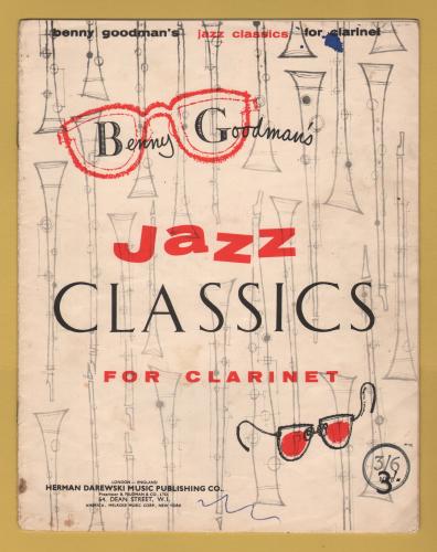 `Benny Goodman`s Jazz Classics For Clarinet` - Published by Herman Darewski Musjc Publishing Co.