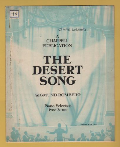 `The Desert Song` - by Sigmund Romberg - Piano Selection - c1927 - Published by Chappell & Co. Ltd.