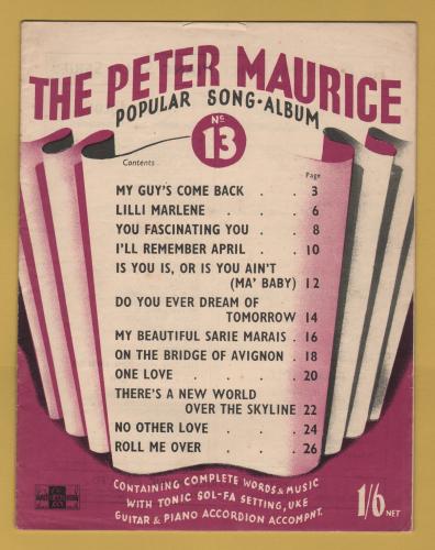 `The Peter Maurice - Popular Song Album No.13` - Complete Words & Music, Tonic Sol-Fa, Uke Guitar & Piano-Accordion Accompaniments - Published by Peter Maurice Music Co. Ltd.
