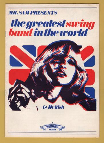 `Mr. Sam Presents - The Greatest Swing Band In The World......is British` - Sun 19th October 1975 - Souvenir Brochure - Bristol Hippodrome