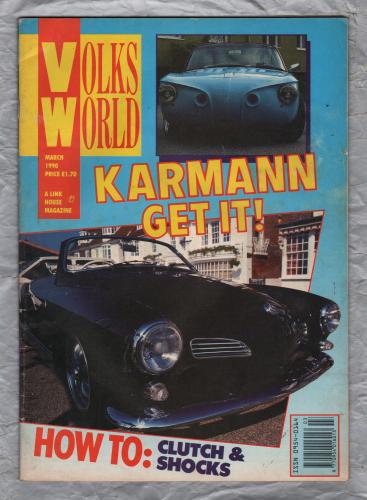 Volks World Magazine - March 1990 - Vol 2 - No. 6(7) - `Karmann Get It` - A Link House Magazine 