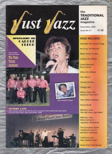 Just Jazz - the Traditional Jazz Magazine - Issue No.31 - November 2000 - `Spotlight On Carole Clegg` - Published by Just Jazz Magazine