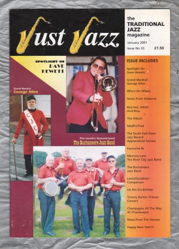 Just Jazz - the Traditional Jazz Magazine - Issue No.33 - January 2001 - `Spotlight On Dave Hewett` - Published by Just Jazz Magazine
