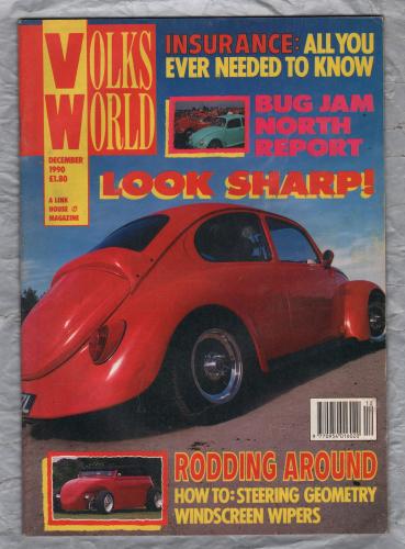 Volks World Magazine - December 1990 - Vol 3 - No. 3 - `Look Sharpe` - A Link House Magazine 