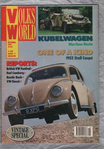 Volks World Magazine - October 1991 - Vol 4 - No. 1 - `One Of A Kind` - A Link House Magazine