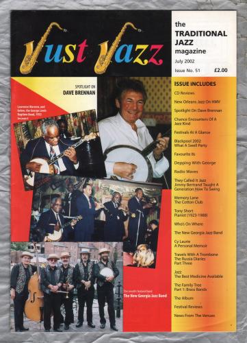 Just Jazz - the Traditional Jazz Magazine - Issue No.51 - July 2002 - `Spotlight On Dave Brennan` - Published by Just Jazz Magazine