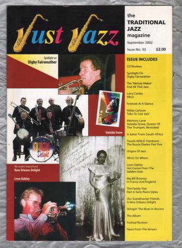 Just Jazz - the Traditional Jazz Magazine - Issue No.53 - September 2002 - `Spotlight On Digby Fairweather` - Published by Just Jazz Magazine