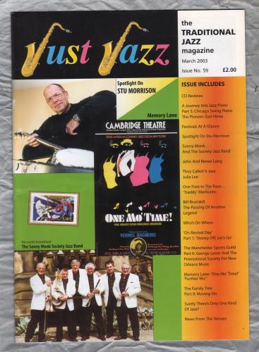 Just Jazz - the Traditional Jazz Magazine - Issue No.59 - March 2003 - `Spotlight On Stu Morrison` - Published by Just Jazz Magazine