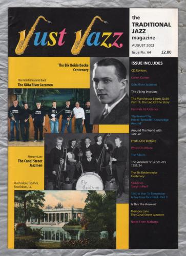 Just Jazz - the Traditional Jazz Magazine - Issue No.64 - August 2003 - `The Bix Beiderbecke Centenary` - Published by Just Jazz Magazine