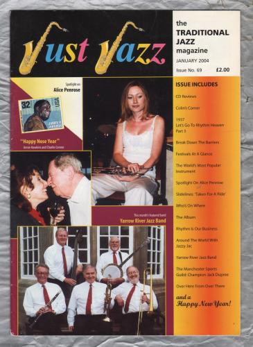 Just Jazz - the Traditional Jazz Magazine - Issue No.69 - January 2004 - `Spotlight On Alice Penrose` - Published by Just Jazz Magazine