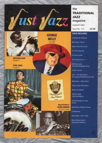 Just Jazz - the Traditional Jazz Magazine - Issue No.112 - August 2007 - `Memory Lane: The Mick Mulligan Story` - Published by Just Jazz Magazine
