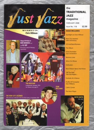 Just Jazz - the Traditional Jazz Magazine - Issue No.118 - February 2008 - `Spotlight On Chris Hillman` - Published by Just Jazz Magazine