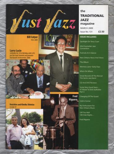 Just Jazz - the Traditional Jazz Magazine - Issue No.131 - March 2009 - `Spotlight On Terry Cryer` - Published by Just Jazz Magazine
