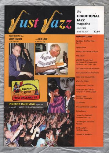 Just Jazz - the Traditional Jazz Magazine - Issue No.135 - July 2009 - `Spotlight On Mike Peters (Part 2)` - Published by Just Jazz Magazine