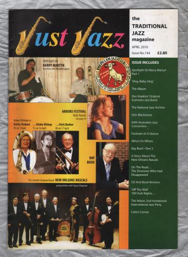 Just Jazz - the Traditional Jazz Magazine - Issue No.144 - April 2010 - `Spotlight On Barry Martyn (Part 1)` - Published by Just Jazz Magazine