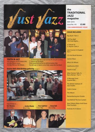 Just Jazz - the Traditional Jazz Magazine - Issue No.145 - May 2010 - `Spotlight On Ray Bush (Part 3)` - Published by Just Jazz Magazine