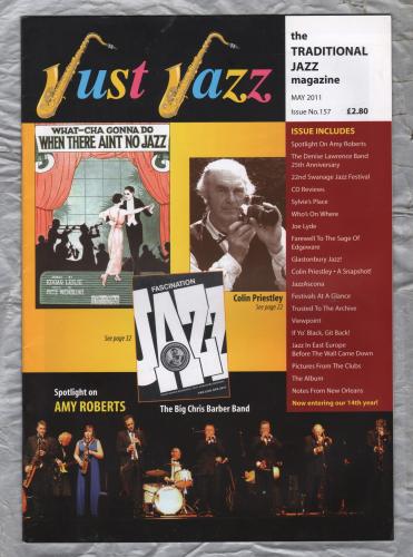 Just Jazz - the Traditional Jazz Magazine - Issue No.157 - May 2011 - `Spotlight On Amy Roberts` - Published by Just Jazz Magazine