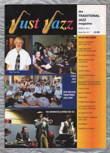 Just Jazz - the Traditional Jazz Magazine - Issue No.167 - March 2012 - `The Brownfield Byrne Hot Six` - Published by Just Jazz Magazine