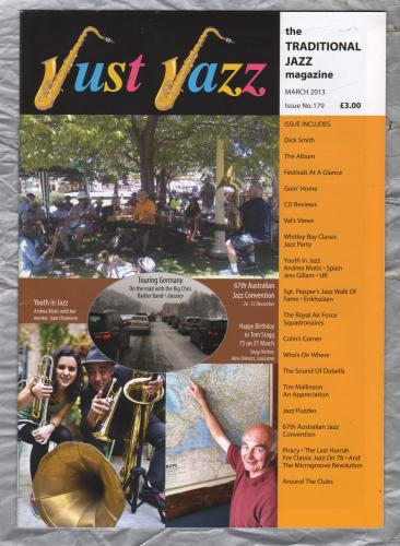 Just Jazz - the Traditional Jazz Magazine - Issue No.179 - March 2013 - `Royal Air Force Squadronaires` - Published by Just Jazz Magazine