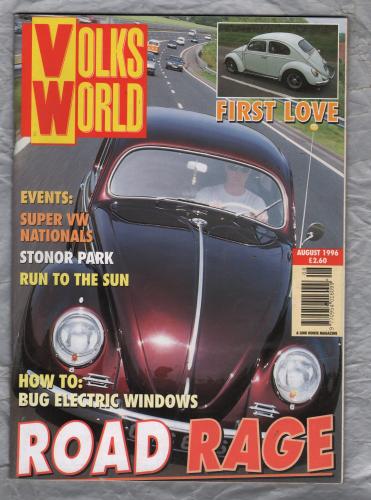 Volks World Magazine - August 1996 - Vol 8 - No.11 - `Road Rage` - A Link House Magazine 