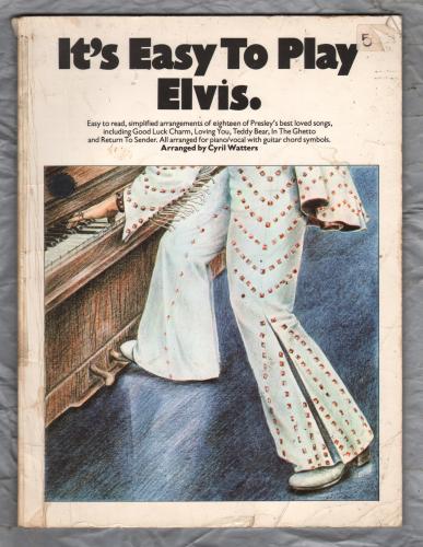 `It`s Easy To Play Elvis.` - Arranged by Cyril Watters - c1978 - Published by Wise Publications