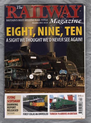 The Railway Magazine - Vol.158 No.1340 - December 2012 - `First Colas 86 Unveiled` - Published by Mortons Media Group Ltd