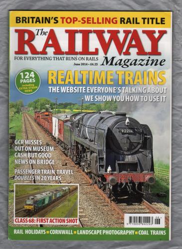 The Railway Magazine - Vol.160 No.1359 - June 2014 - `Class 68: First Action Shot` - Published by Mortons Media Group Ltd