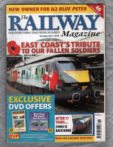 The Railway Magazine - Vol.160 No.1364 - November 2014 - `East Coast`s Tribute To Our Fallen Soldiers` - Published by Mortons Media Group Ltd