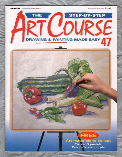 The Step by Step ART COURSE Magazine - Drawing & Painting Made Easy - No.47 - 2000 - `Drawing Know-How` - Published by DeAgostini (UK) Ltd