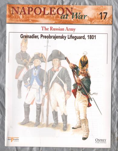 Napoleon at War - No.17 - 2002 - The Russian Army - `Grenadier, Preobrajensky Lifeguard` - Published by delPrado/Osprey
