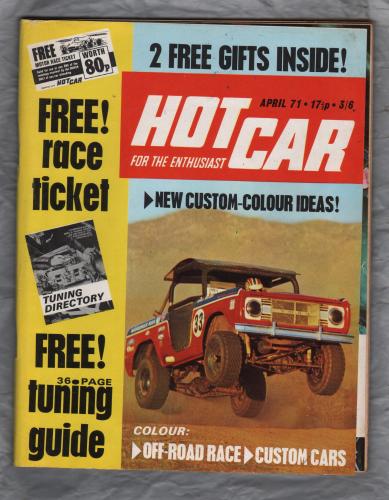 Hot Car Magazine - April 1971 - Vol.4 No.1 - `New Custom-Colour Ideas!` - Mercury House Publication 