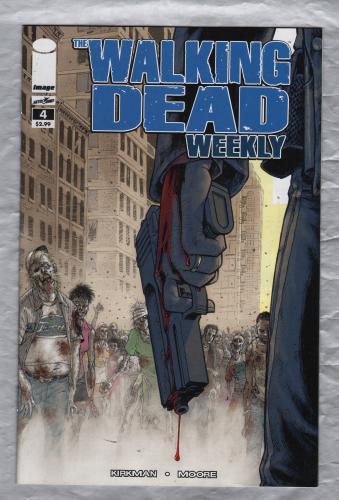 The Walking Dead Weekly - No.4 - January 2011 - `Kirkman,Moore and Grace` - Published by Image Comics