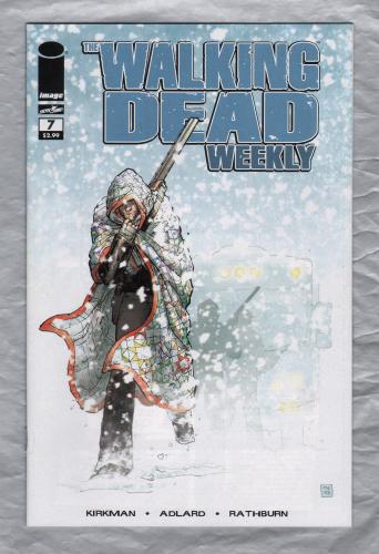 The Walking Dead Weekly - No.7 - February 2011 - `Kirkman,Moore,Adlard,Rathburn and Grace` - Published by Image Comics
