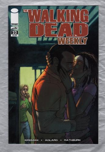 The Walking Dead Weekly - No.22 - June 2011 - `Kirkman,Adlard,Rathburn,Moore and Grace` - Published by Image Comics