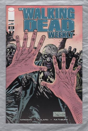 The Walking Dead Weekly - No.51 - December 2011 - `Kirkman,Adlard,Rathburn,Wooton and Grace` - Published by Image Comics