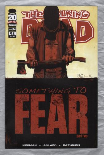 The Walking Dead - No.98 - May 2012 - `Kirkman,Adlard,Rathburn,Wooton and Grace` - Published by Image Comics