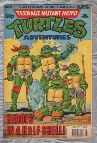 Teenage Mutant Hero Turtles - Adventures - No.29 - 23rd Feb-8th March 1991 - `Heroes In A Half Shell!` - Fleetway Publications