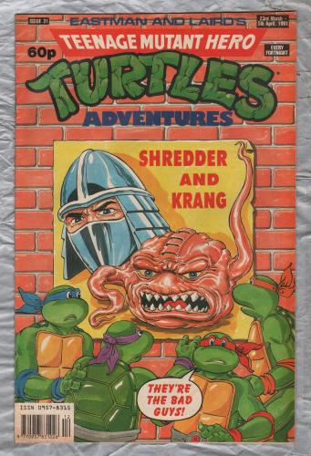Teenage Mutant Hero Turtles - Adventures - No.31 - 23rd March-5th April 1991 - `Shredder And Krang` - Fleetway Publications