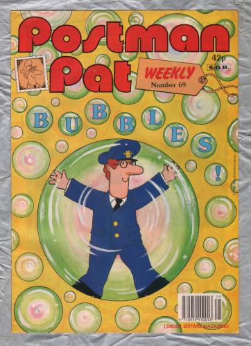 Postman Pat Weekly - Issue No.69 - 1991 - `Bubbles!` - Published by London Editions Magazines