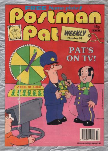 Postman Pat Weekly - Issue No.81 - 1991 - `Pat`s On TV!` - Published by London Editions Magazines