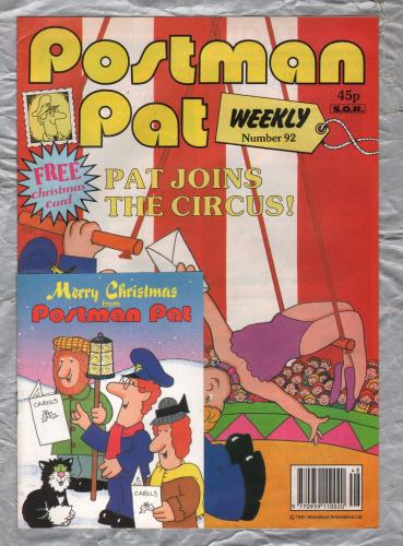 Postman Pat Weekly - Issue No.92 - 1991 - `Pat Joins The Circus!` - Published by London Editions Magazines